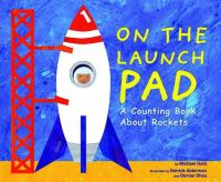 On_the_Launch_Pad___a_Counting_Book_About_Rockets